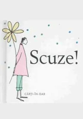 Scuze!