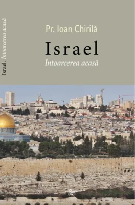 Israel. Întoarcerea acasă