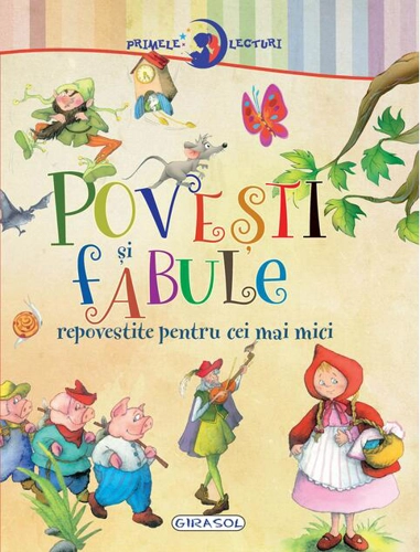 Primele lecturi: Povești și fabule