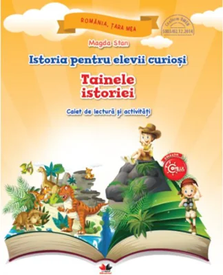Istoria pentru elevii curioși. Tainele istoriei
