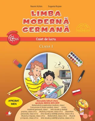 Limba modernă germană. Caiet de lucru pentru clasa I