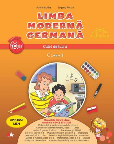 Limba modernă germană. Caiet de lucru pentru clasa I