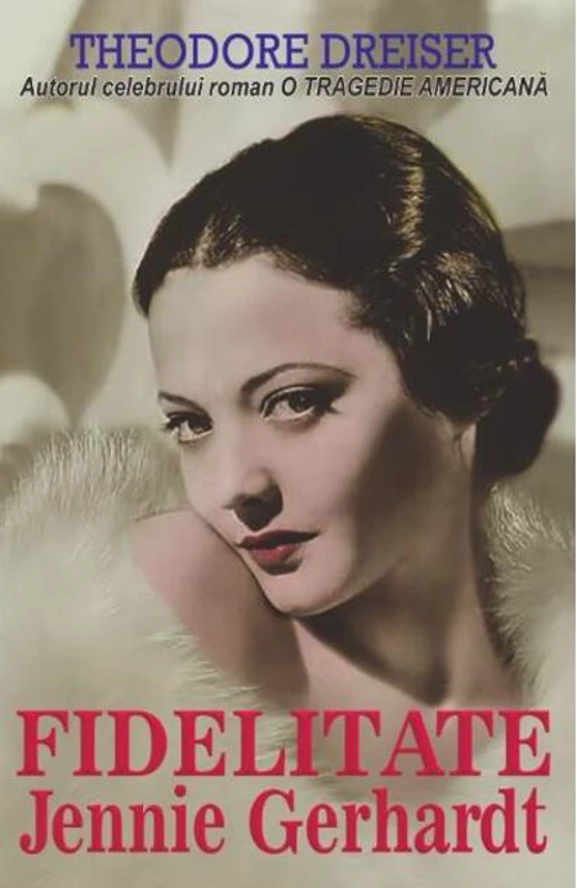 Fidelitate. Jennie Gerhardt