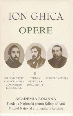 Ion Ghica. Opere. Vol.1-3