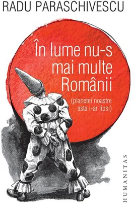 În lume nu-s mai multe Românii (planetei noastre asta i-ar lipsi)
