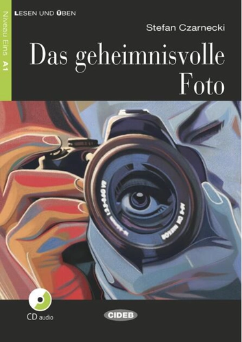 Das geheimnisvolle Foto + CD + App (Niveau Eins A1)