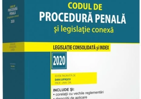 Codul de procedură penală și legislație conexă 2020. Ediție premium