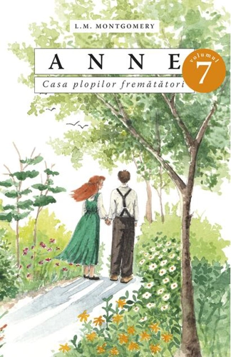 Anne. Casa plopilor fremătători (Vol. 7, p. 1)