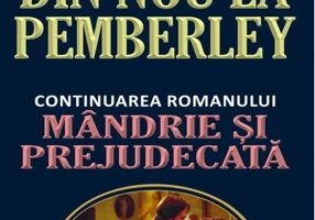 Din nou la Pemberley (Continuarea romanului „Mândrie și prejudecată”)