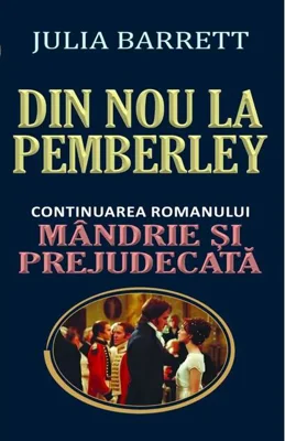 Din nou la Pemberley (Continuarea romanului „Mândrie și prejudecată”)