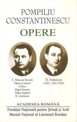 Pompiliu Constantinescu. Opere (Vol. I+II)