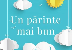 Un părinte mai bun