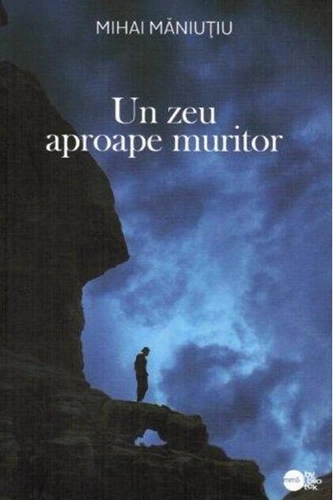 Un zeu aproape muritor (RESIGILAT)