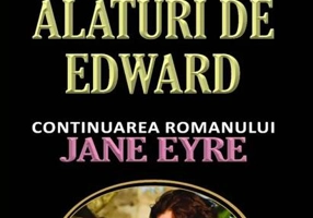 Alături de Edward (Continuarea romanului „Jane Eyre”)