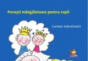 Povești vindecătoare. Povești mângâietoare pentru copii