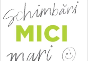 Obiceiuri mici, schimbări mari