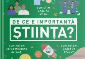 De ce e importantă știința?