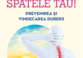 Ai grijă de spatele tău!