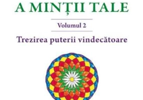 Puterea miraculoasă a minții tale (vol. 2)