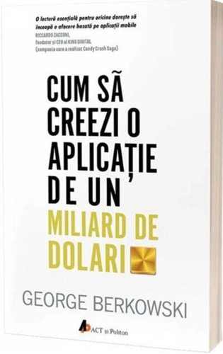 Cum să creezi o aplicație de un miliard de dolari