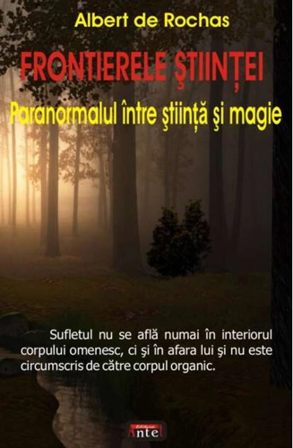 Frontierele ştiinţei. Paranormalul între ştiinţă şi magie