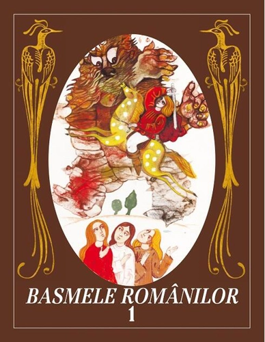 Basmele românilor (Vol. 1)