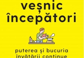 Veșnic începători