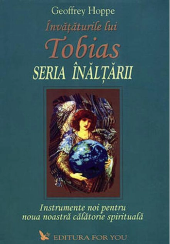 Învățăturile lui Tobias. Seria Înălțării