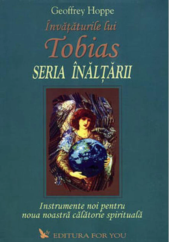 Învățăturile lui Tobias. Seria Înălțării