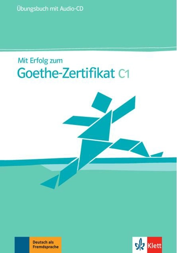 Mit Erfolg zum Goethe-Zertifikat C1