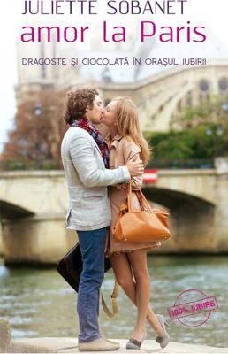 Amor la Paris. Dragoste şi ciocolată în oraşul iubirii