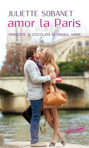 Amor la Paris. Dragoste şi ciocolată în oraşul iubirii