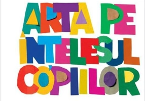 Arta pe înțelesul copiilor