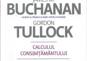 Calculul consimţământului. Fundamente logice ale democraţiei constituţionale