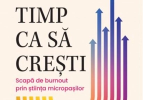 Timp ca să crești