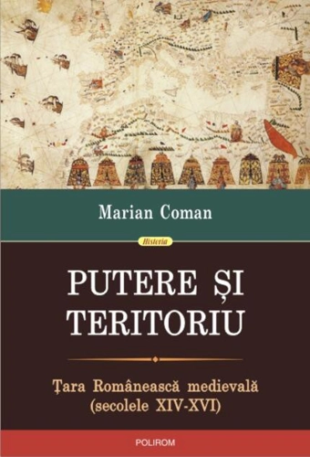 Putere şi teritoriu. Ţara Românească medievală (secolele XIV-XVI)