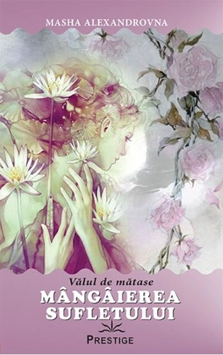 Mângâierea sufletului. Valul de mătase