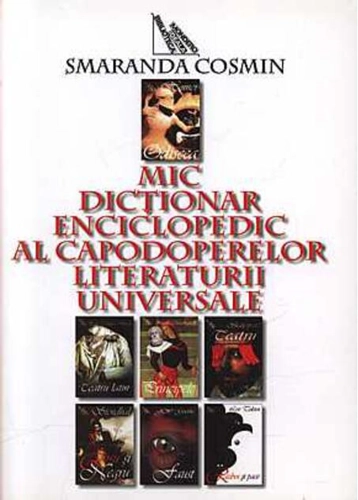 Mic dicţionar enciclopedic al capodoperelor literaturii universale