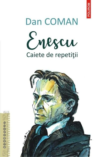 Enescu. Caiete de repetiții