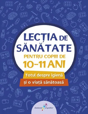 Lecția de sănătate pentru copiii de 10-11 ani (vol. 4)