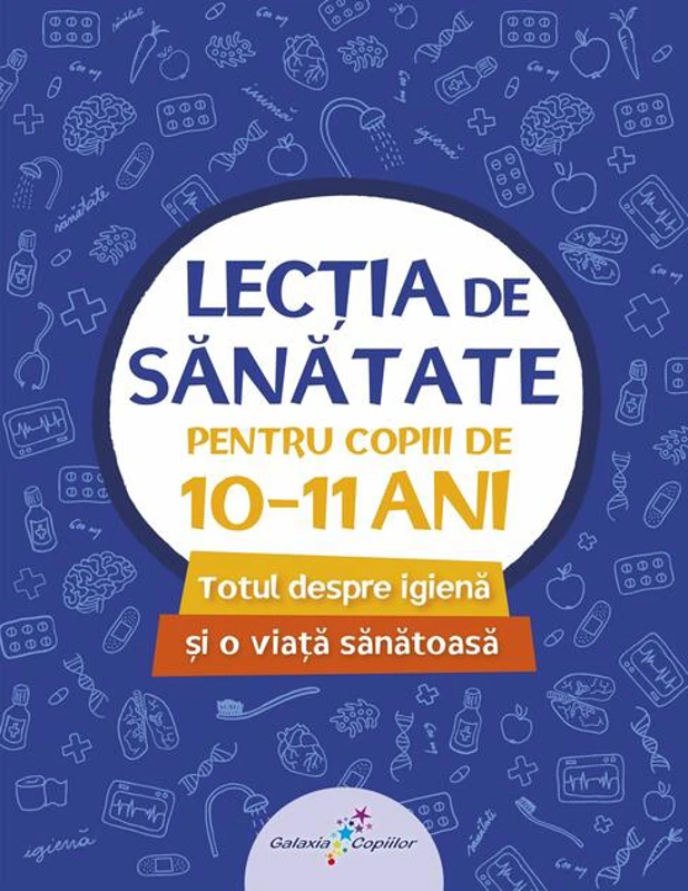 Lecția de sănătate pentru copiii de 10-11 ani (vol. 4)