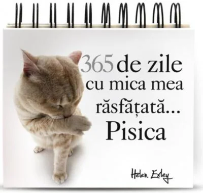 365 de zile cu mica mea răsfățată... Pisica (calendar)