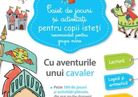 Caiet de jocuri și activități pentru copii isteți - 5-6 ani