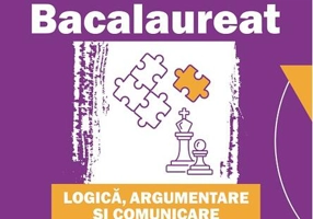 Bacalaureat. Logică, argumentare şi comunicare