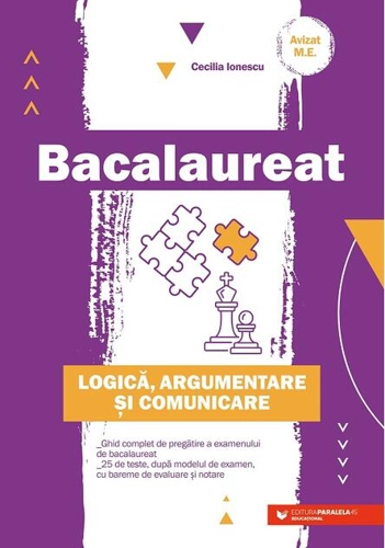 Bacalaureat. Logică, argumentare şi comunicare