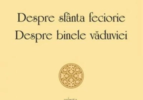 Despre sfânta feciorie. Despre binele văduviei