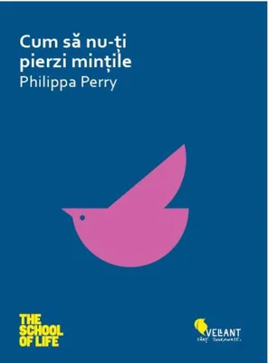 Cum să nu-ți pierzi mințile