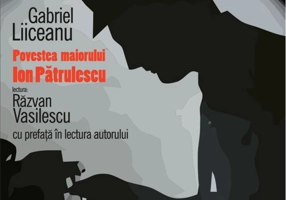 Povestea maiorului Ion Pătrulescu (audiobook)