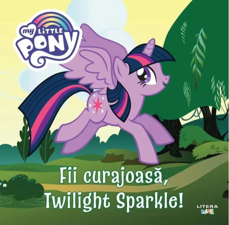 My Little Pony. Fii curajoasă, Twilight Sparkle!