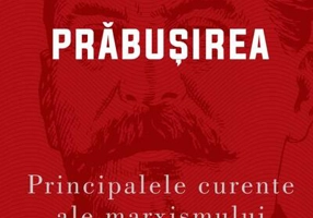 Prăbușirea. Principalele curente ale marxismului (Vol. 3)